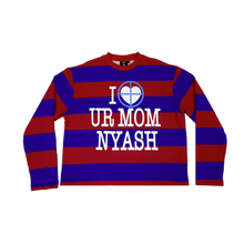 Carica l'immagine nel visualizzatore di Gallery, I LOVE UR MOM NYASH
